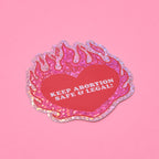Keep Abortion Safe & Legal Glitter Vinyl Sticker Proceeds to Planned Parenthood