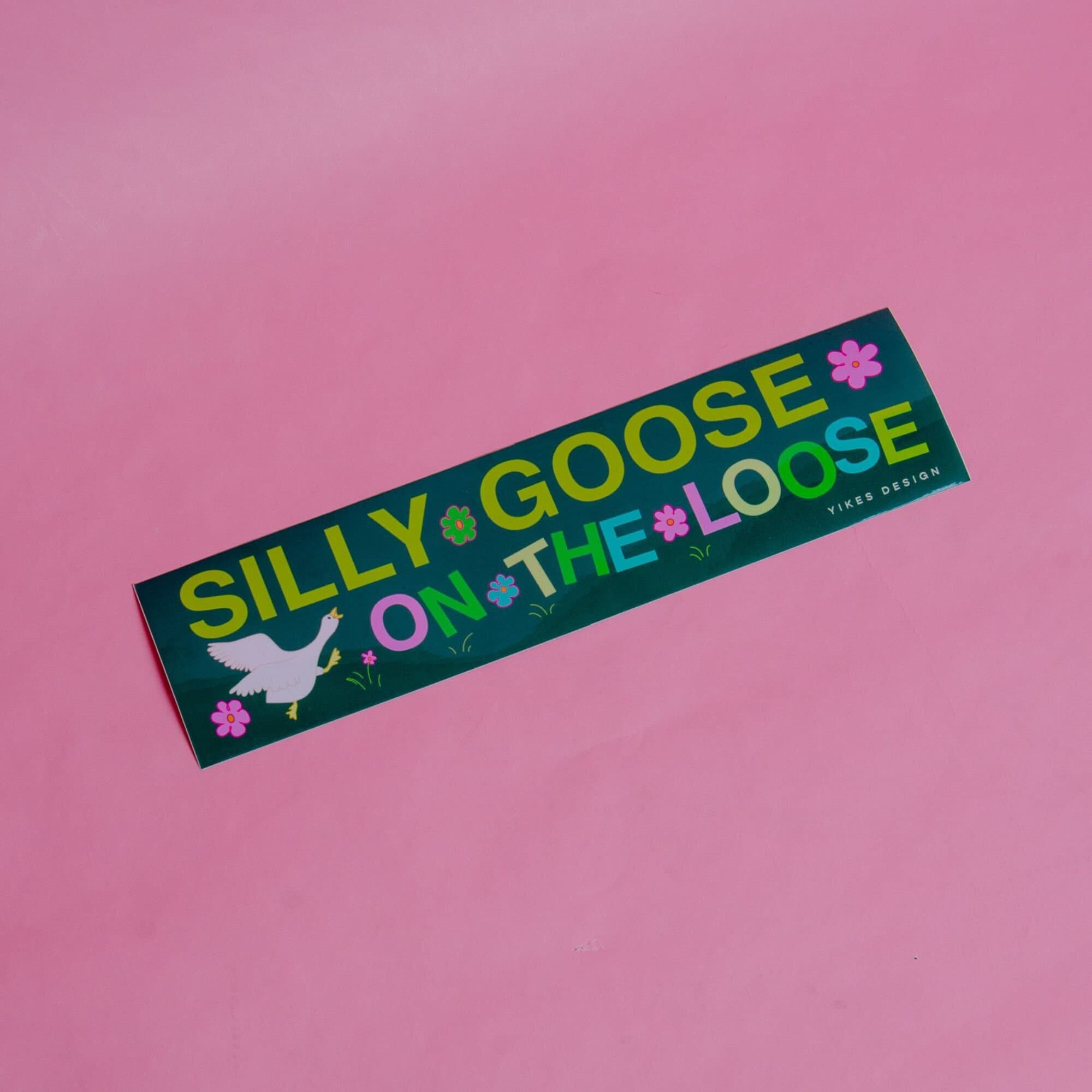 Silly Goose On The Loose Bumper Sticker/Magnet