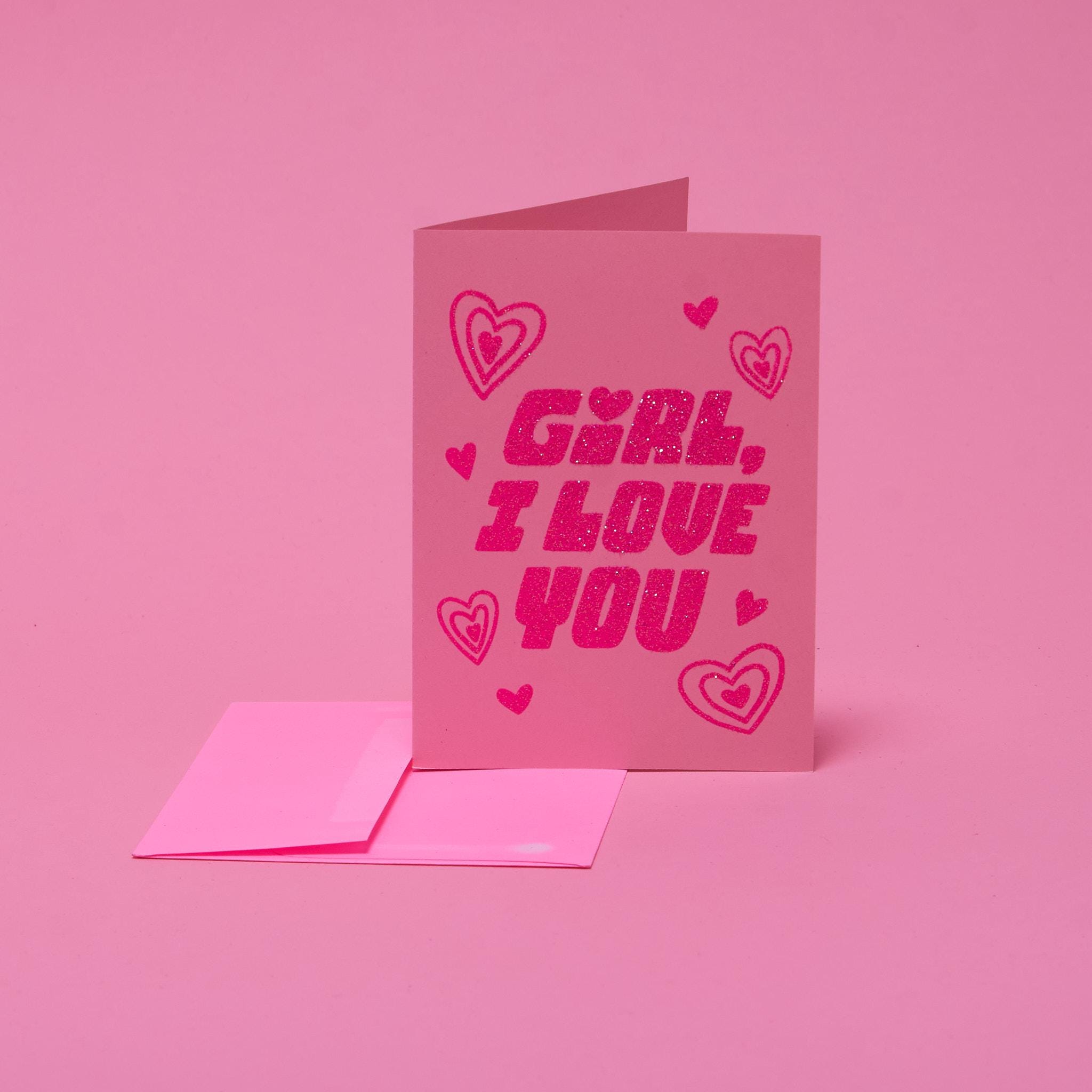 Girl, I Love You Glitter Valentine's Blank Greeting Card