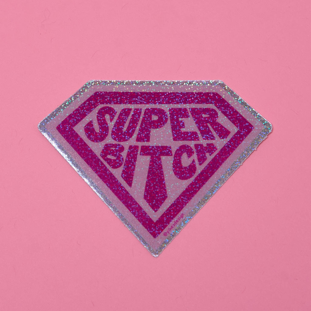 Super Bitch Glitter Sticker