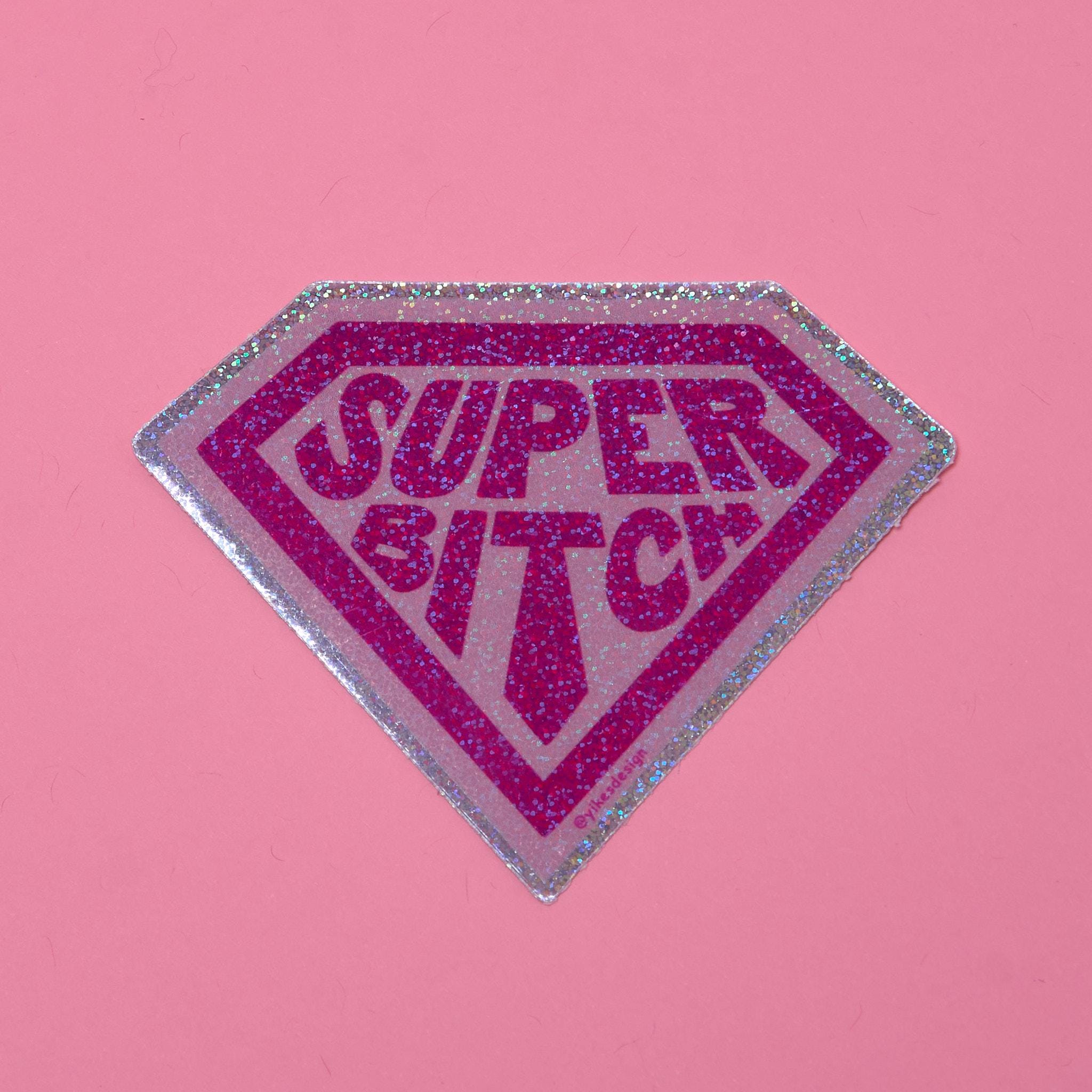 Super Bitch Glitter Sticker