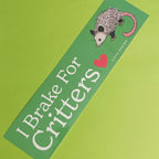 I Brake For Critters Opossum Bumper Sticker / Magnet