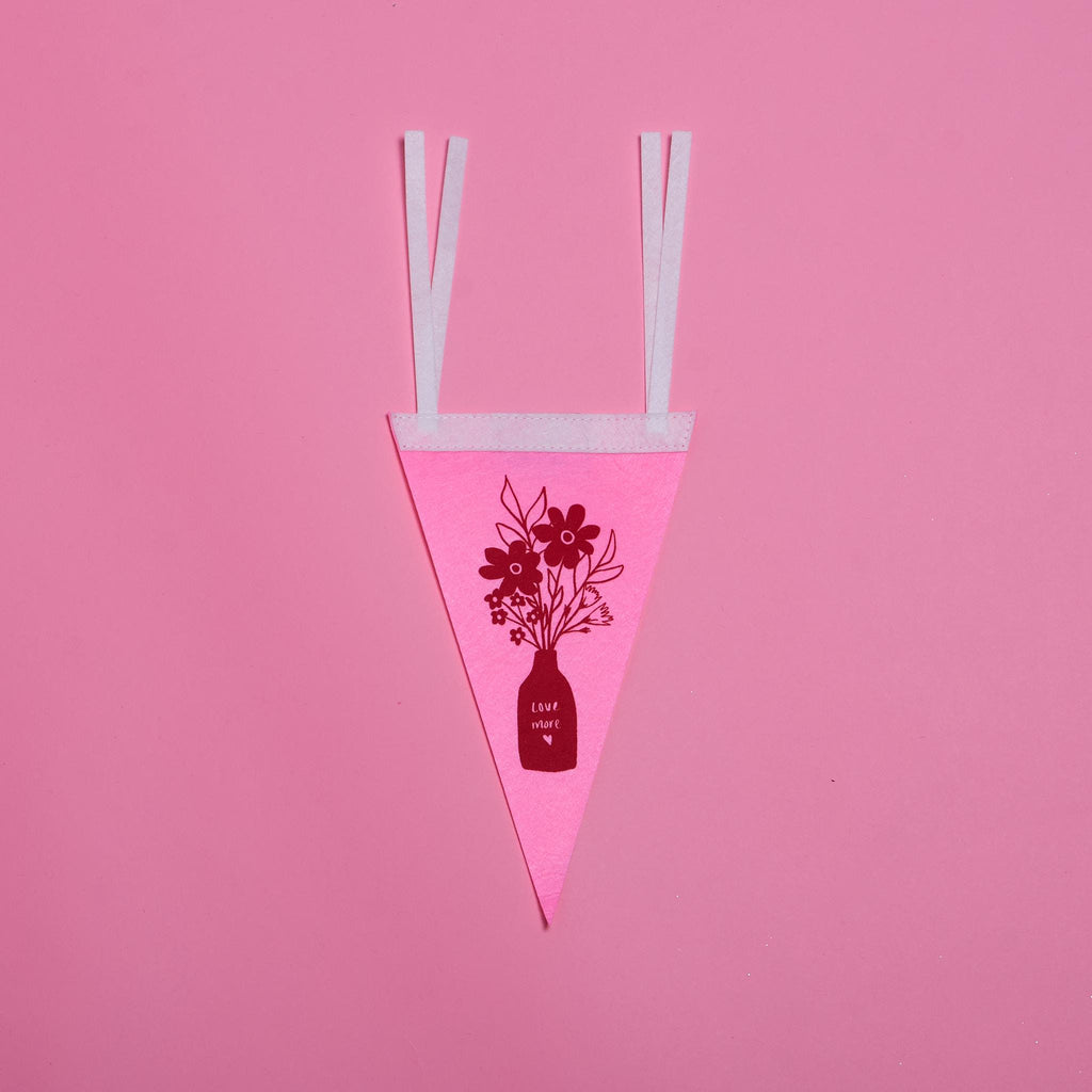 Screenprinted "Love More" Floral Vase Pennant 6x10