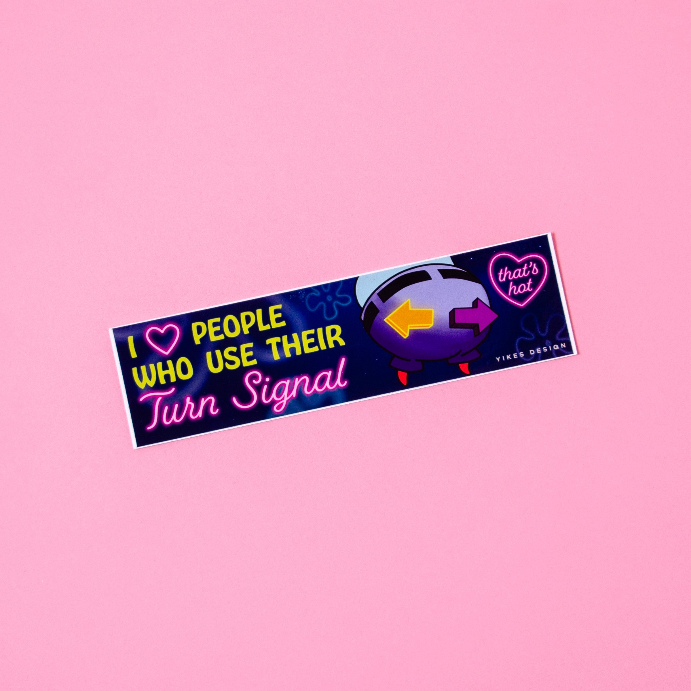 I Love People Who Use Their Turn Signal Bumper Sticker / Magnet