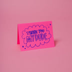 Thank You My Dude Blank Card With Envelope