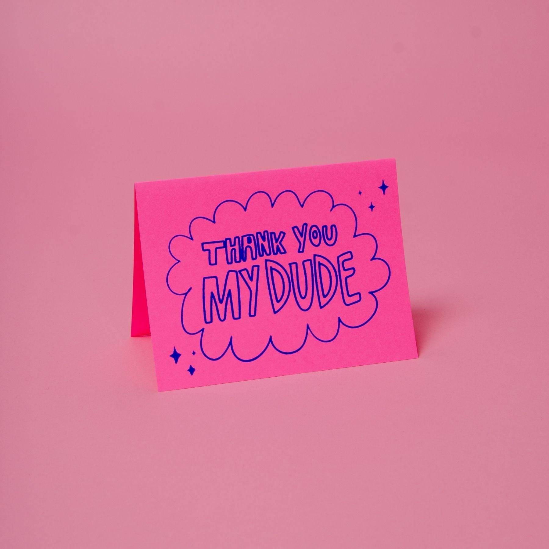 Thank You My Dude Blank Card With Envelope