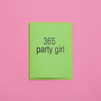 365 Party Girl Blank Greeting Card with Envelope