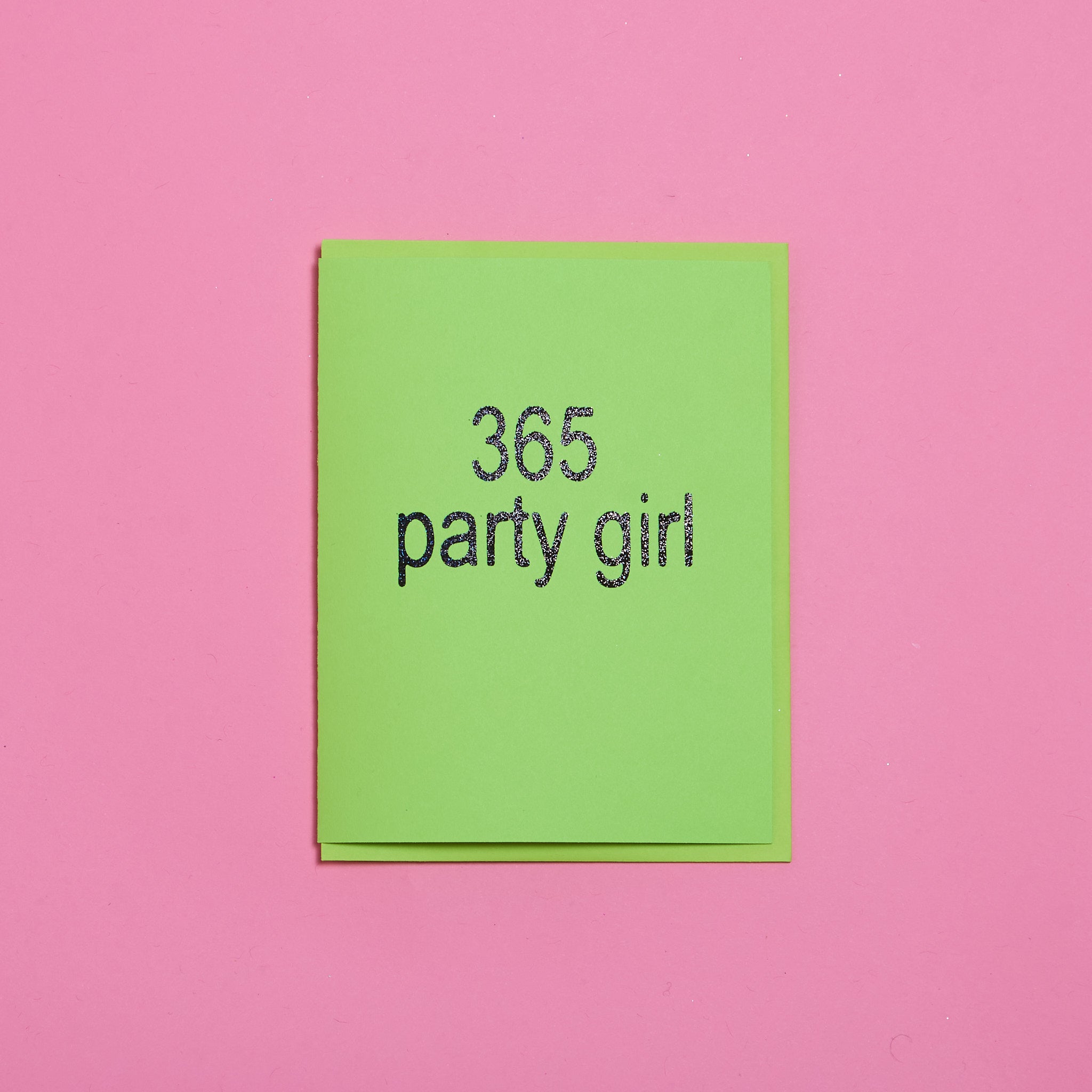 365 Party Girl Blank Greeting Card with Envelope