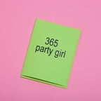 365 Party Girl Blank Greeting Card with Envelope