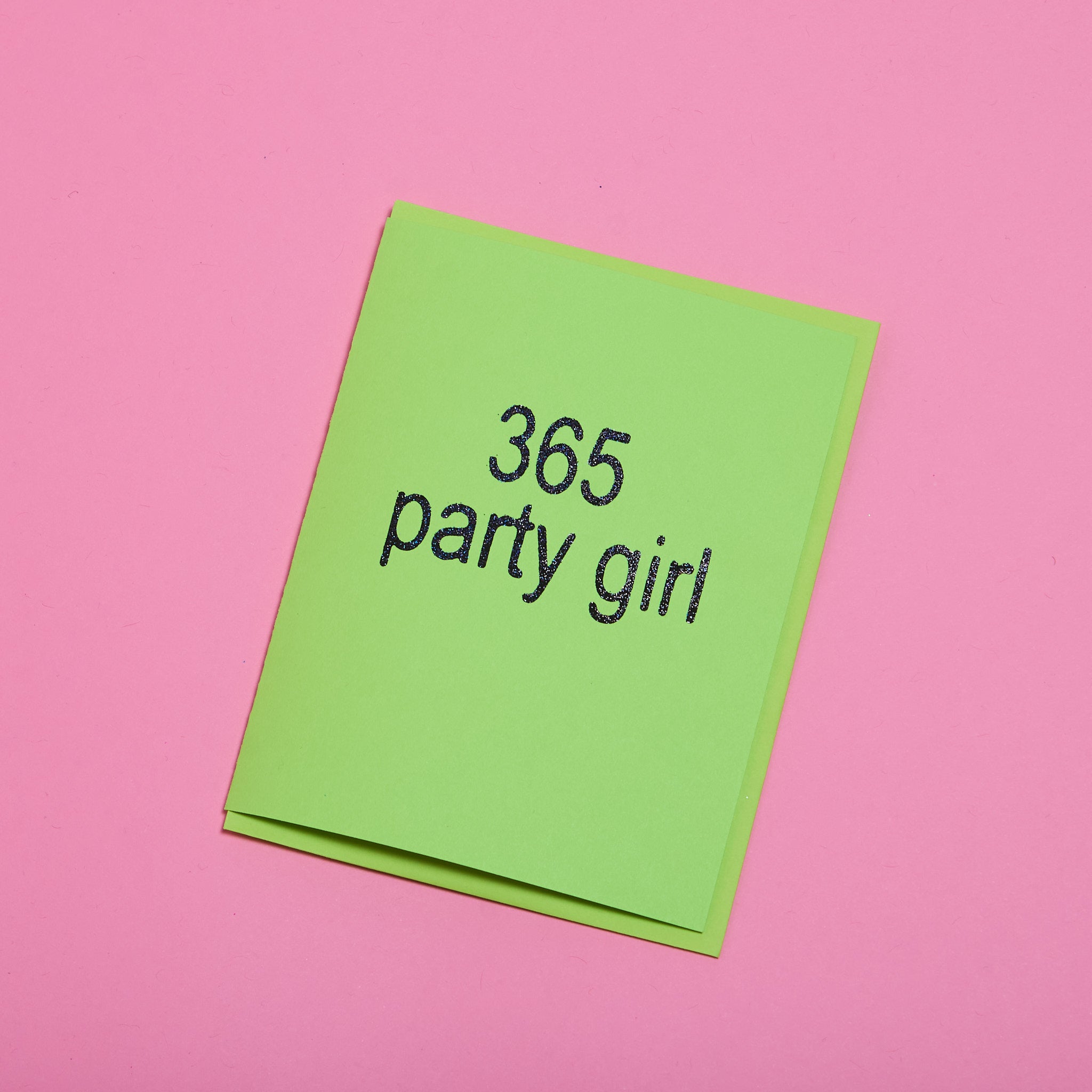365 Party Girl Blank Greeting Card with Envelope