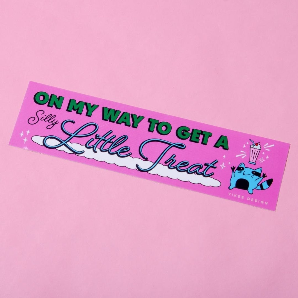On My Way To Get A Silly Little Treat Bumper Sticker/Magnet